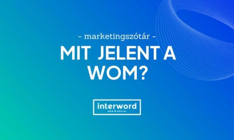 Marketingszótár - WOM