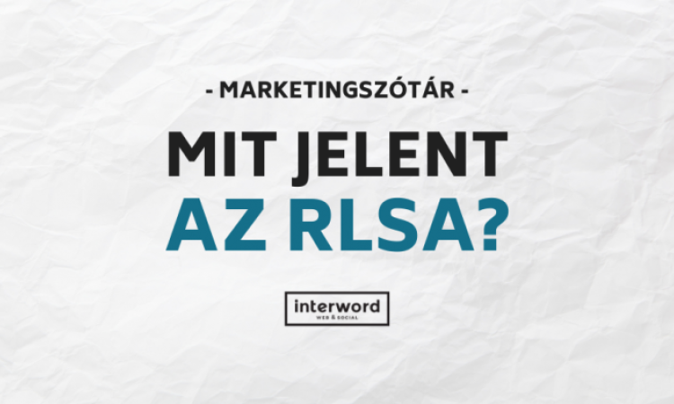 Marketingszótár - Mit jelent az RLSA?
