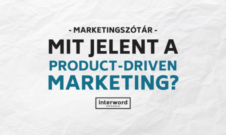 Marketingszótár - Mit jelent a Purpose-driven Marketing?