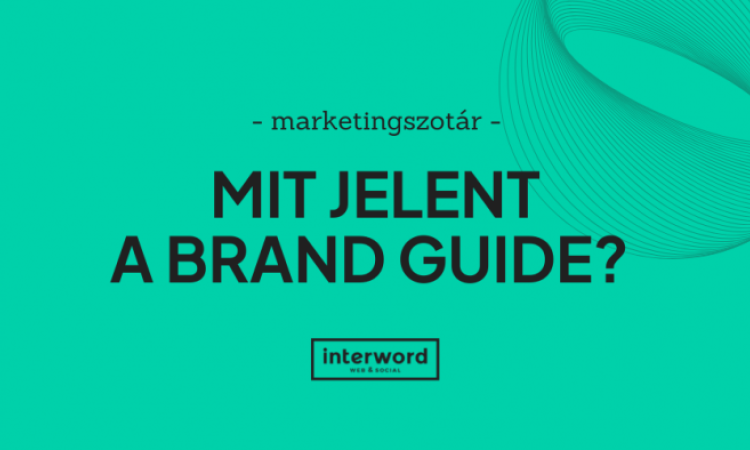 Marketingszótár - Mit jelent a brand guide?