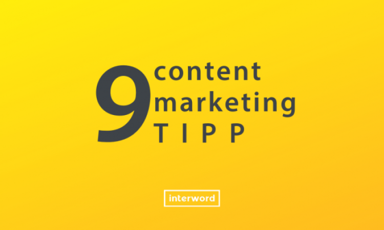 9 tipp a content marketinged fellendítéséhez