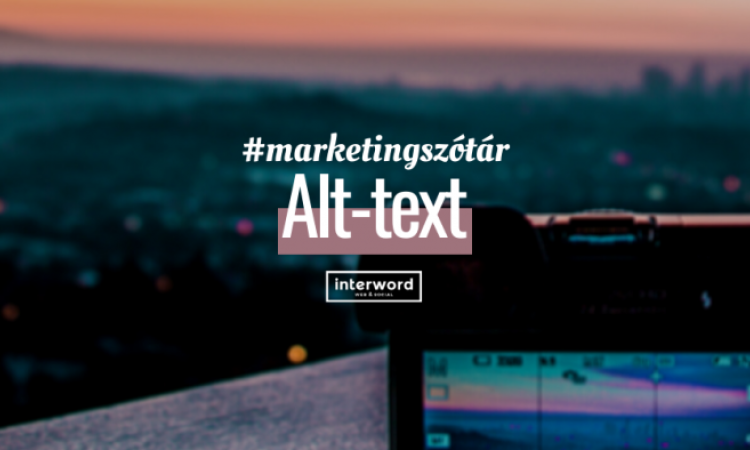 Marketingszótár - Mit jelent az alt-text?