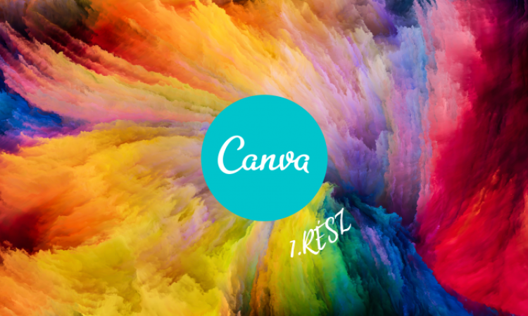 Merülj el a Canva képszerkesztő rejtelmeiben - 1. rész