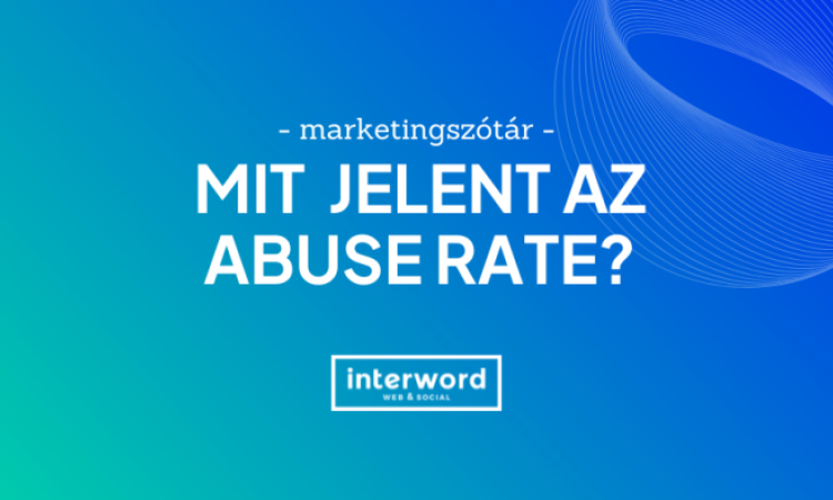 Marketingszótár - Abuse rate