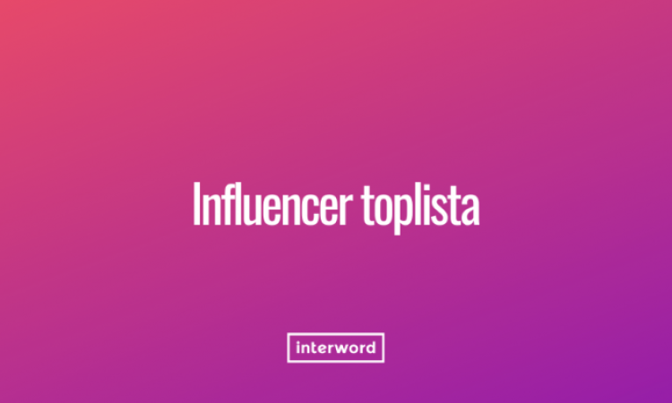 Influencer toplista - avagy dollármilliók egy Insta posztért