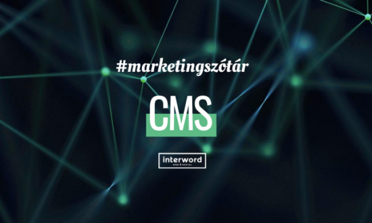 Marketingszótár - Mit jelent a CMS?