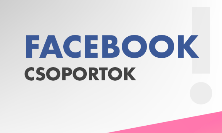 A Facebook csoportok térhódítása