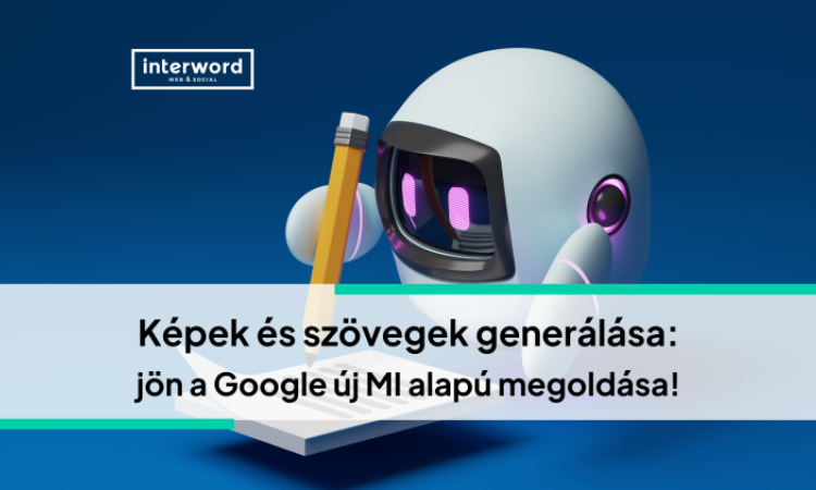 Képek és szövegek generálása: jön a Google új MI alapú megoldása!