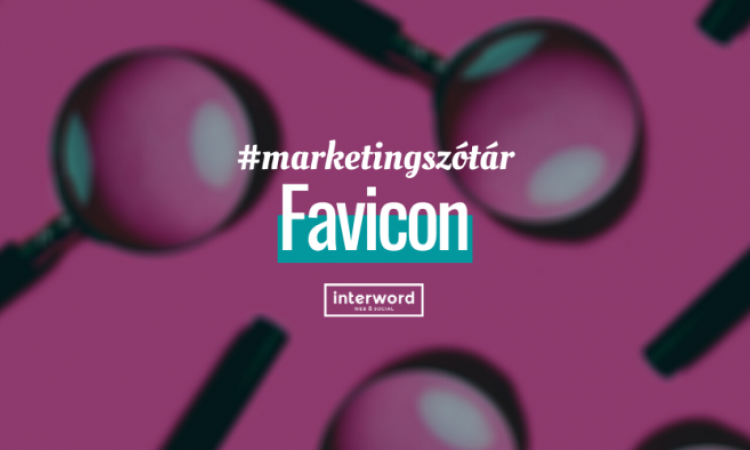 Marketingszótár - Mit jelent a Favicon?