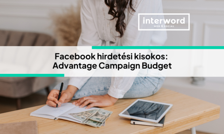 Facebook hirdetési kisokos: Advantage Campaign Budget